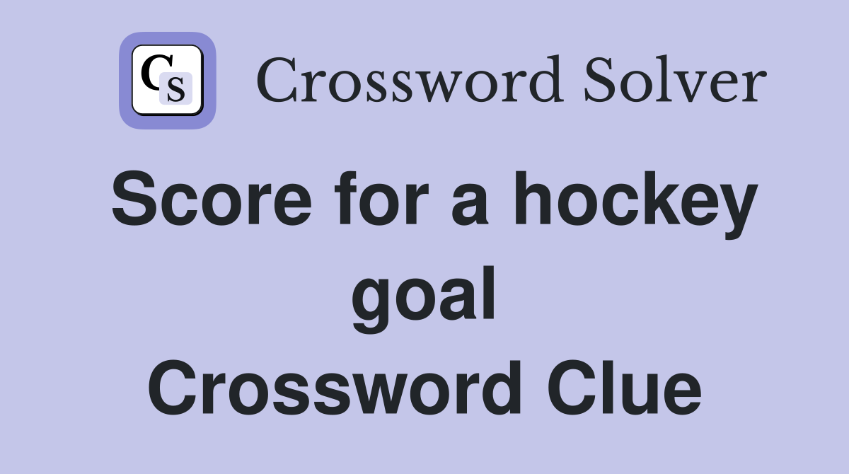 Score for a hockey goal Crossword Clue