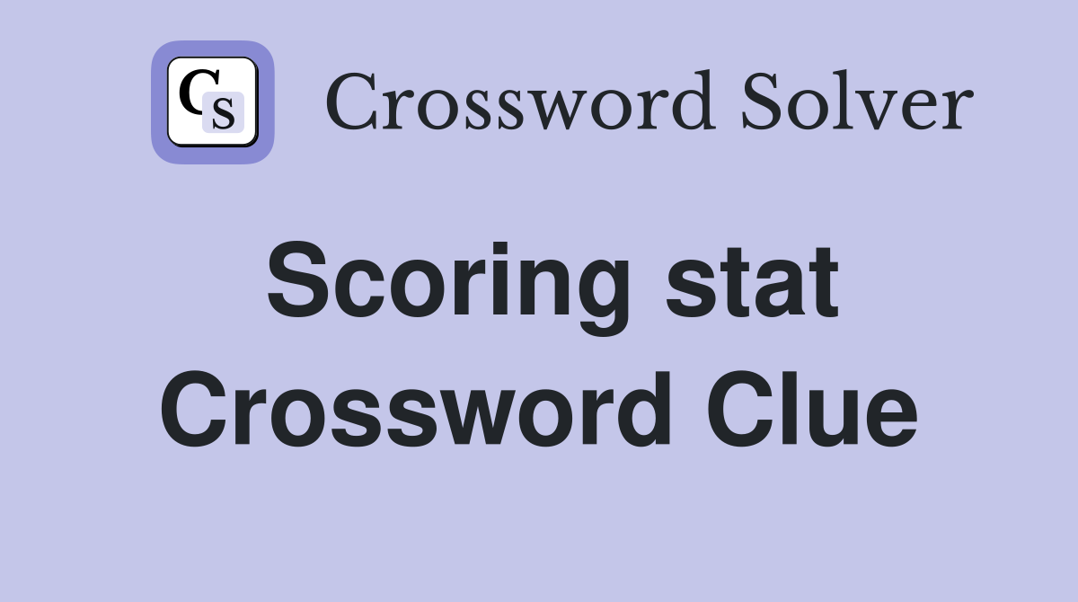 Scoring stat Crossword Clue