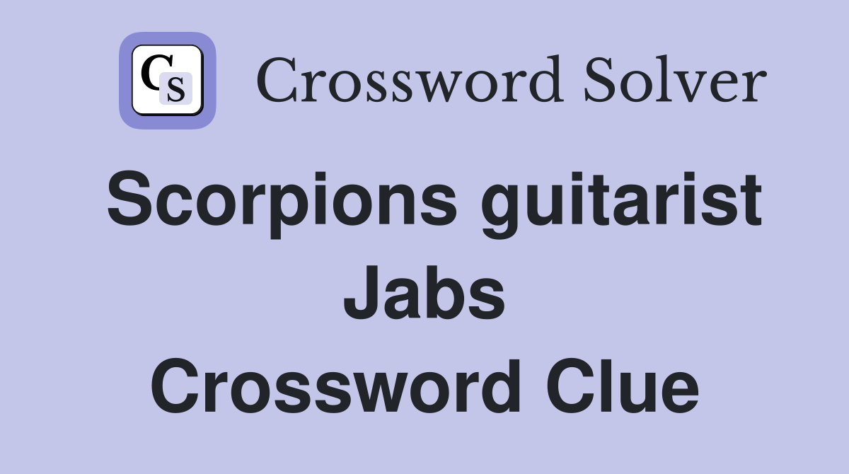 Scorpions guitarist Jabs Crossword Clue
