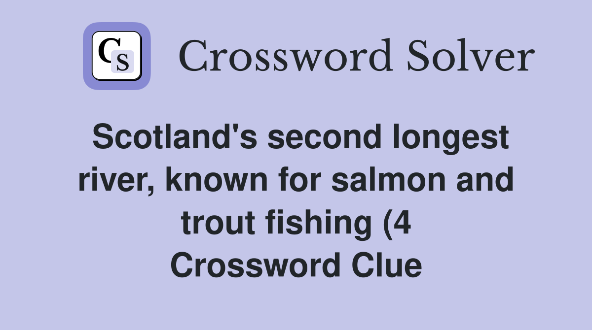 Scotland #39 s second longest river known for salmon and trout fishing (4 Scotland #39 s second longest river known for salmon and trout fishing (4