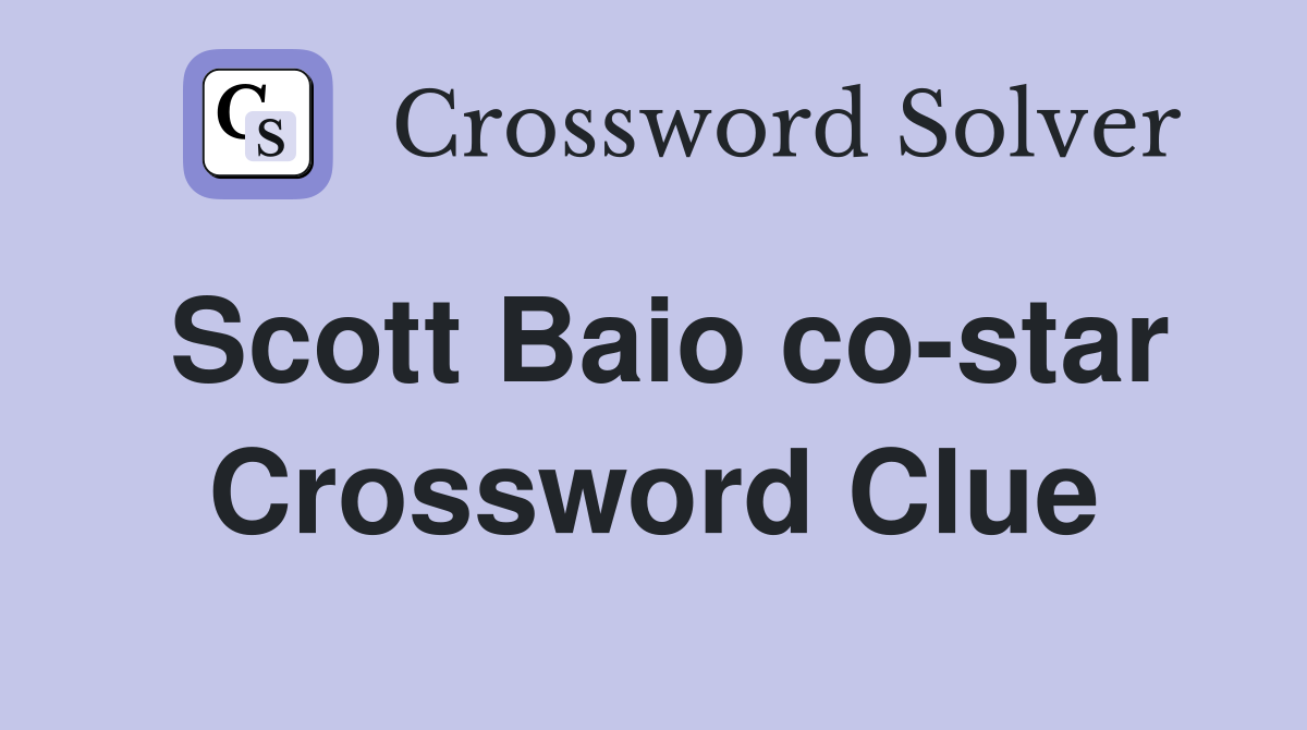 Scott Baio co-star Crossword Clue