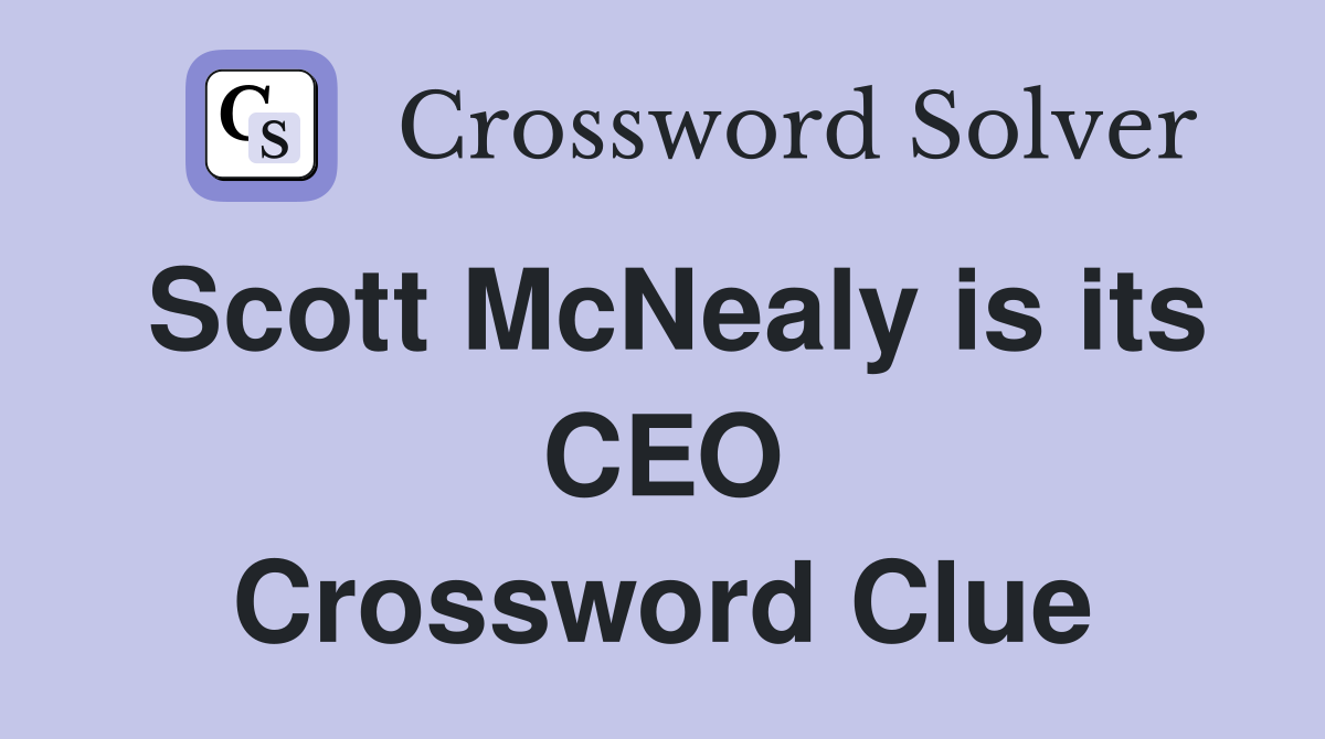 Scott McNealy is its CEO Crossword Clue