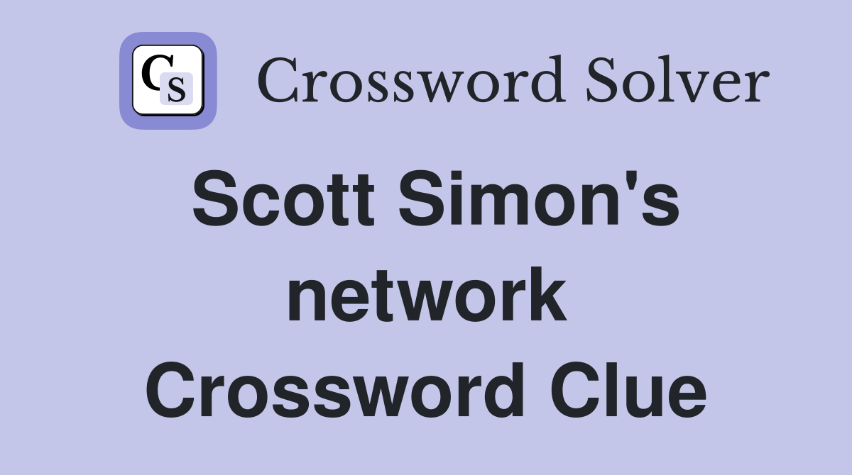 Scott Simon's network Crossword Clue