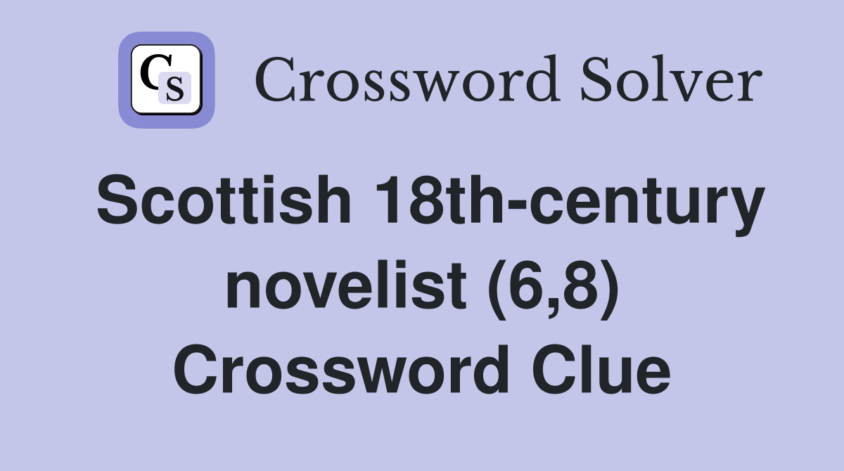 Scottish 18th-century novelist (6,8) Crossword Clue