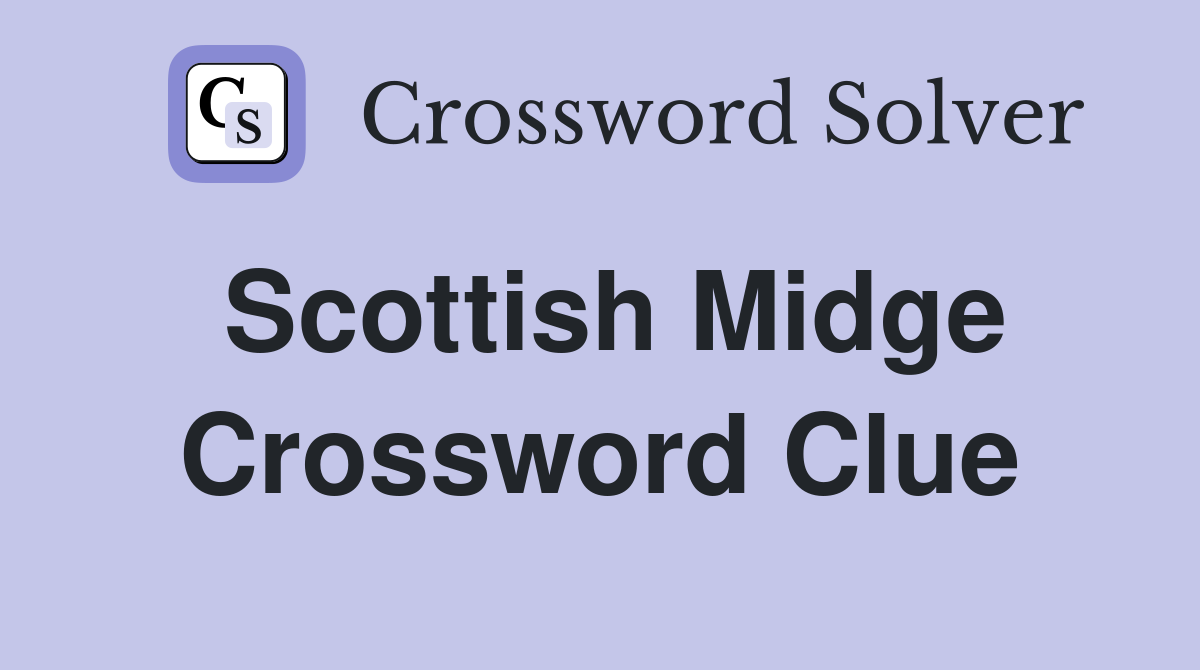 Scottish Midge Crossword Clue