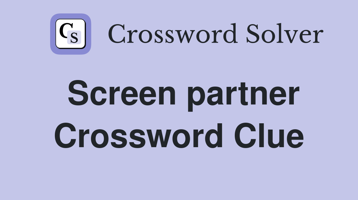 Screen partner Crossword Clue
