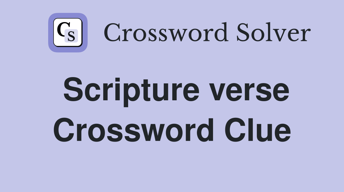 Scripture verse Crossword Clue