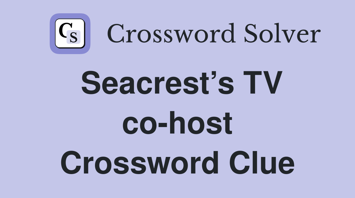 Seacrest’s TV co-host Crossword Clue