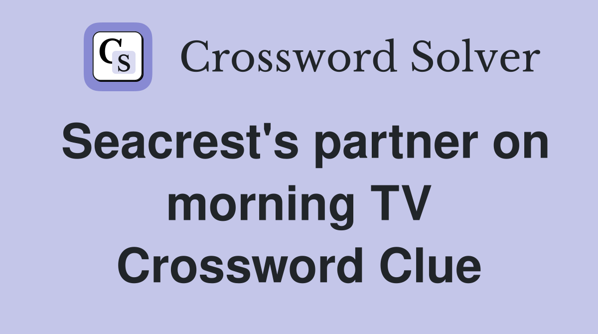 Seacrest's partner on morning TV Crossword Clue