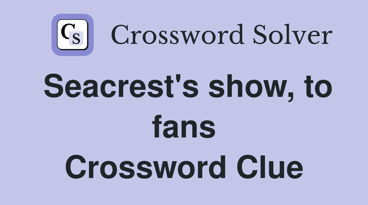 Seacrest's show, to fans Crossword Clue