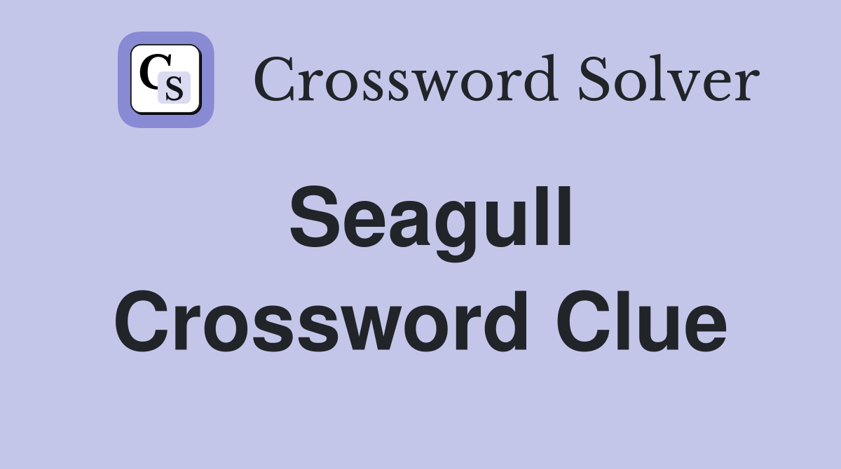 Seagull Crossword Clue