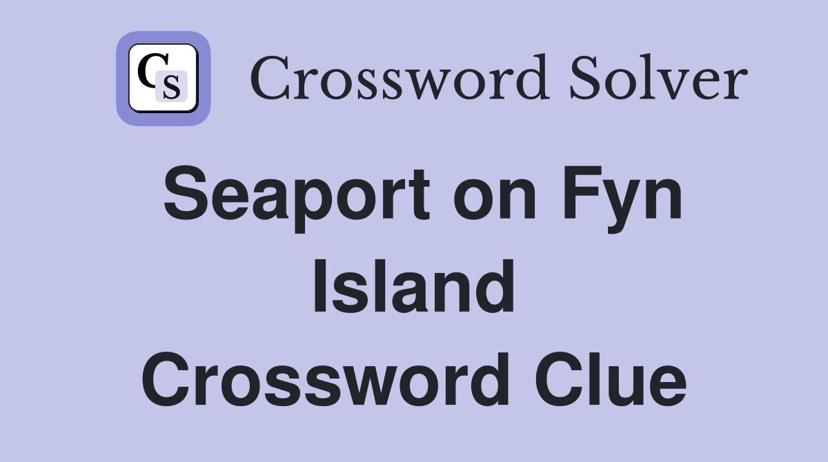 Seaport on Fyn Island Crossword Clue