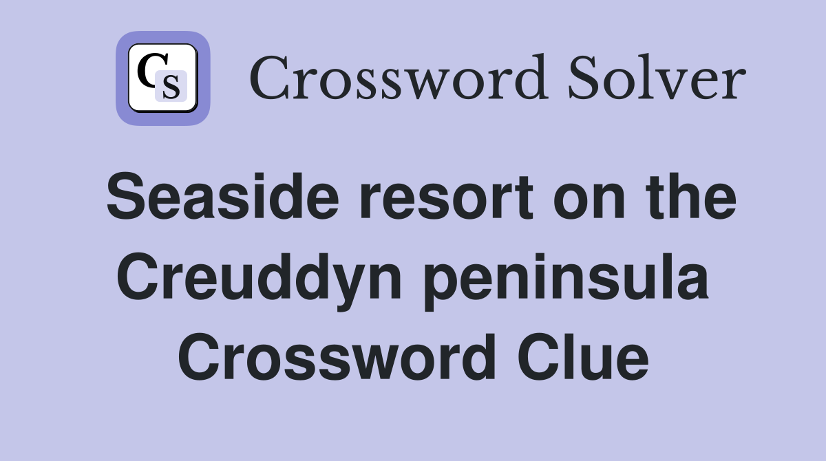 Seaside resort on the Creuddyn peninsula Crossword Clue