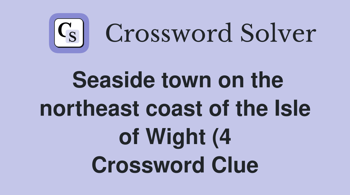 Seaside town on the northeast coast of the Isle of Wight (4 Seaside town on the northeast coast of the Isle of Wight (4