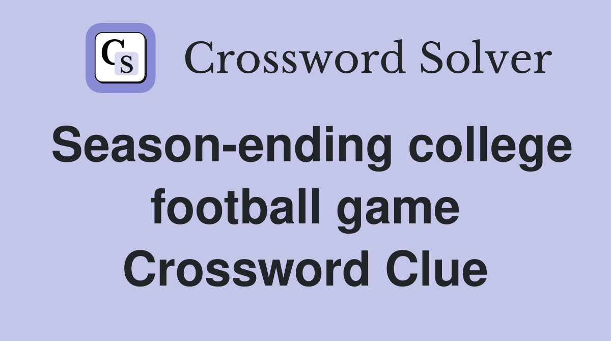 Season-ending college football game Crossword Clue