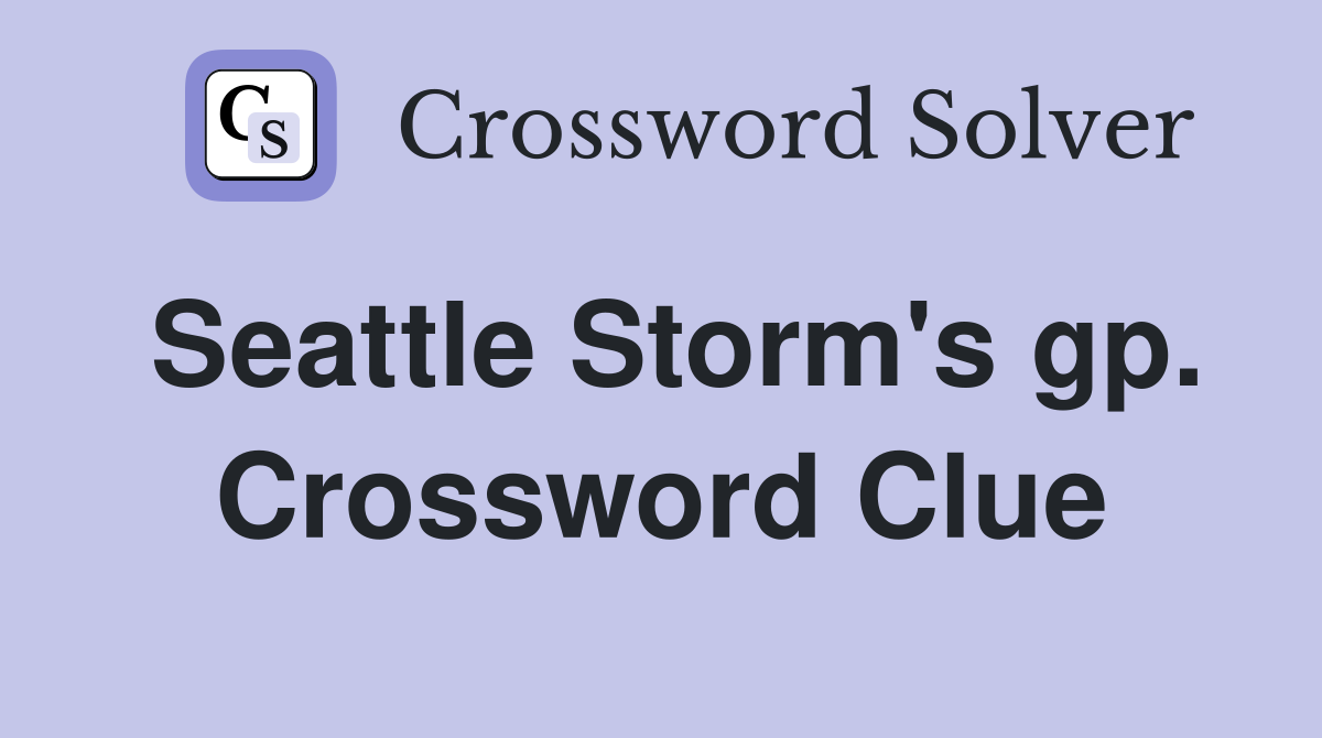 Seattle Storm's gp. Crossword Clue