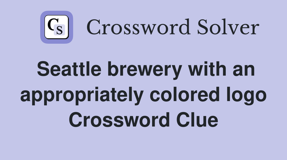 Seattle brewery with an appropriately colored logo Crossword Clue