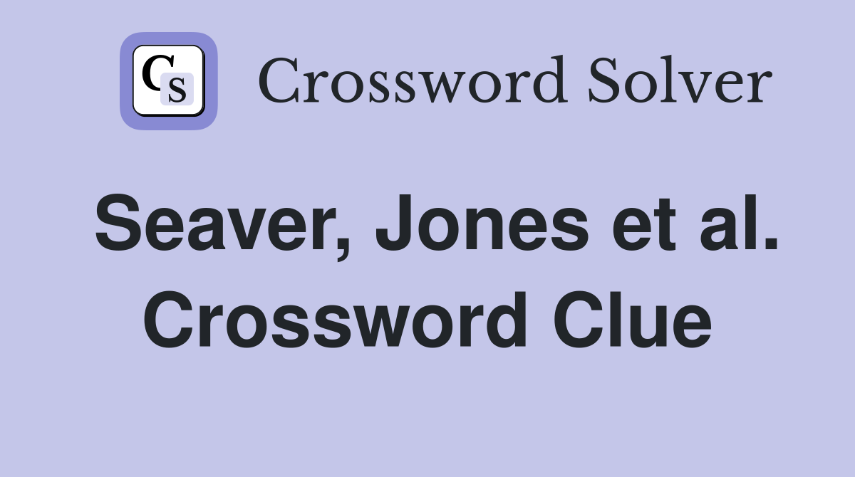 Seaver, Jones et al. Crossword Clue