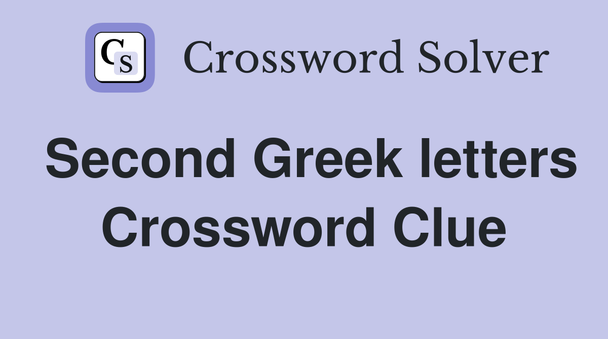 Second Greek letters Crossword Clue