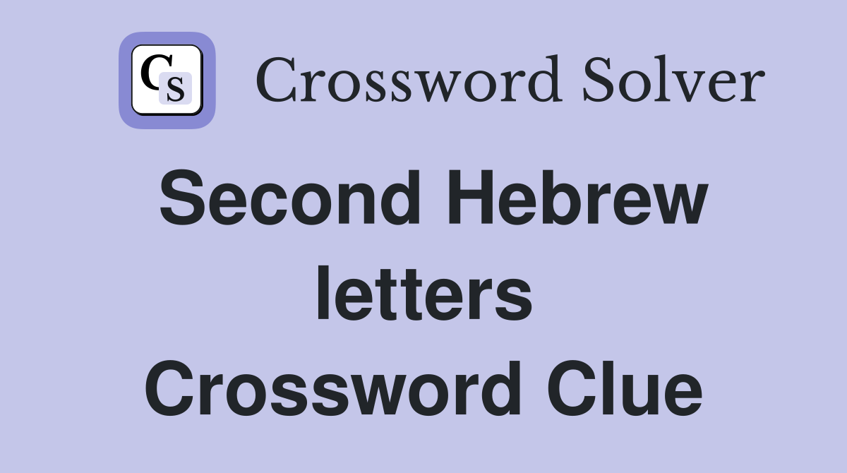 Second Hebrew letters Crossword Clue