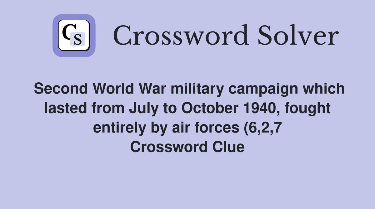 Second World War military campaign which lasted from July to October Second World War military campaign which lasted from July to October