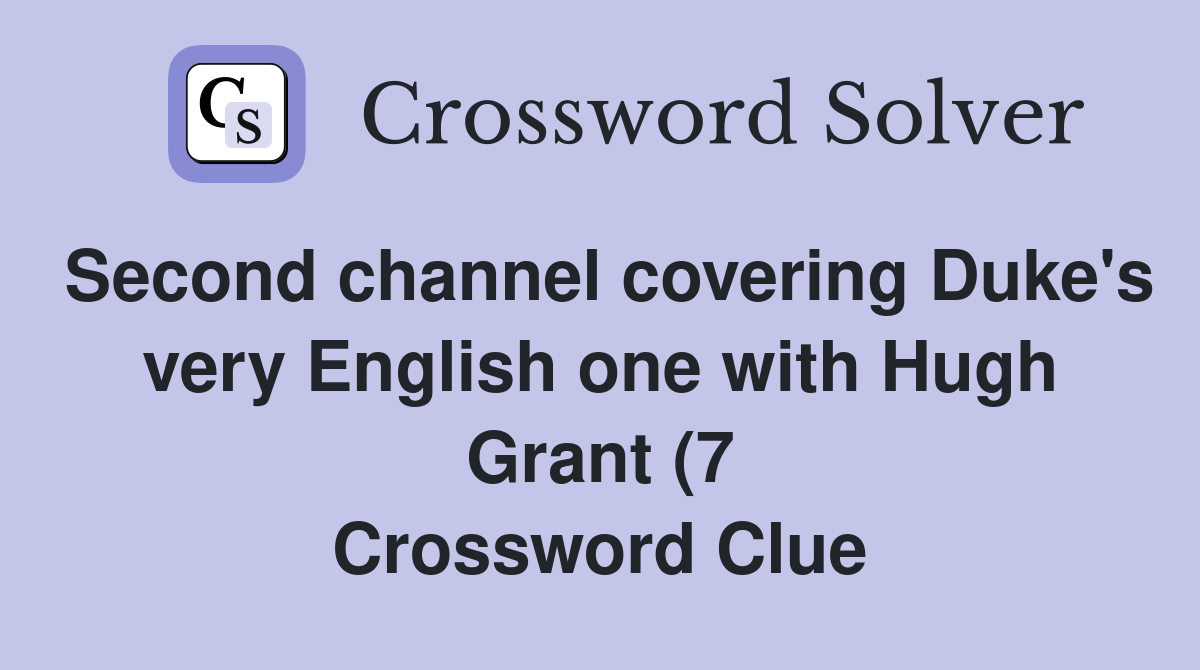 Second channel covering Duke #39 s very English one with Hugh Grant (7 Second channel covering Duke #39 s very English one with Hugh Grant (7