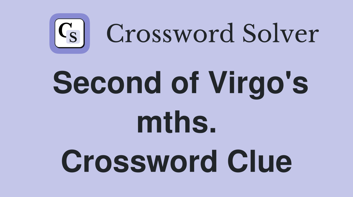 Second of Virgo's mths. Crossword Clue