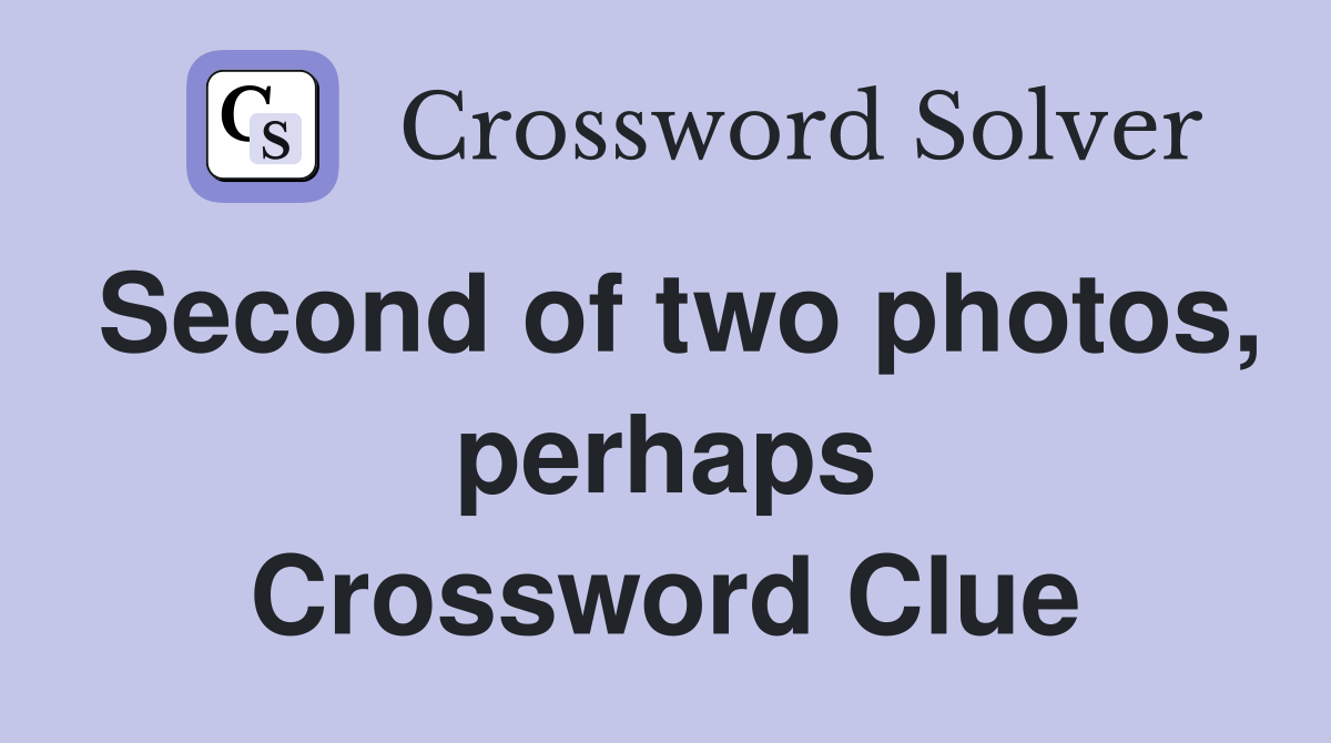 Second of two photos, perhaps Crossword Clue