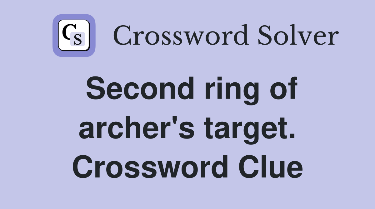 Second ring of archer's target. Crossword Clue