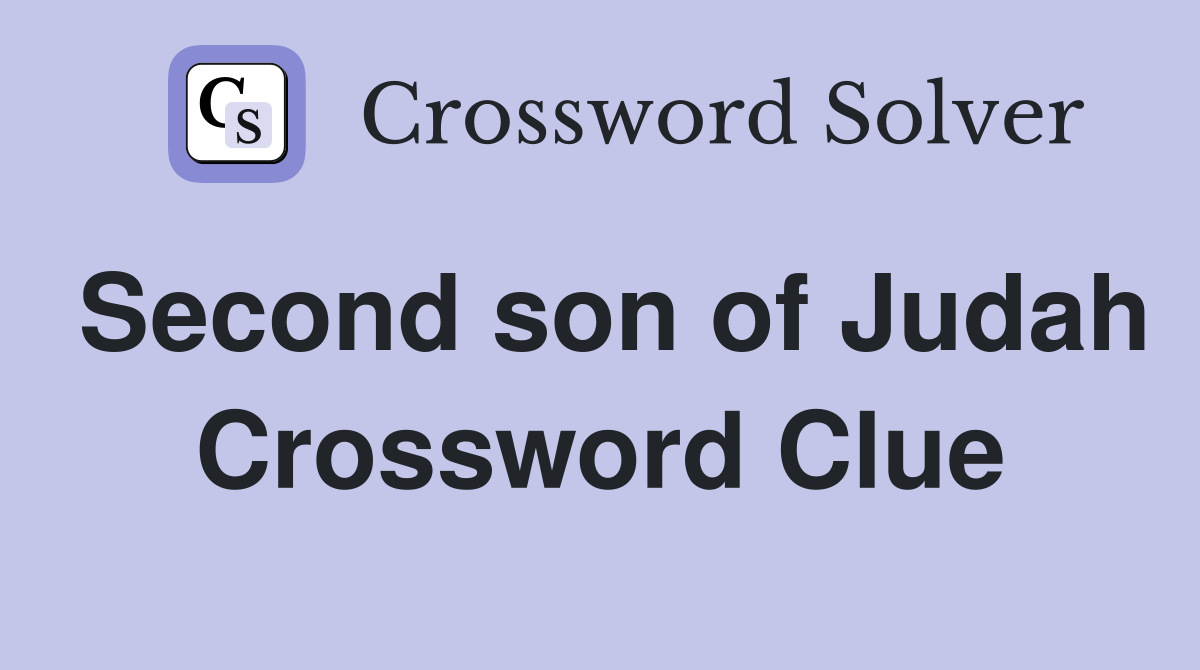 Second son of Judah Crossword Clue