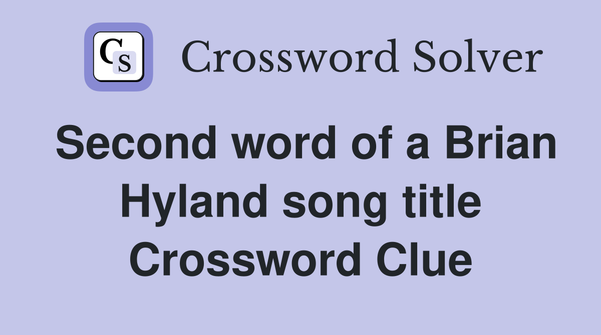 Second word of a Brian Hyland song title Crossword Clue
