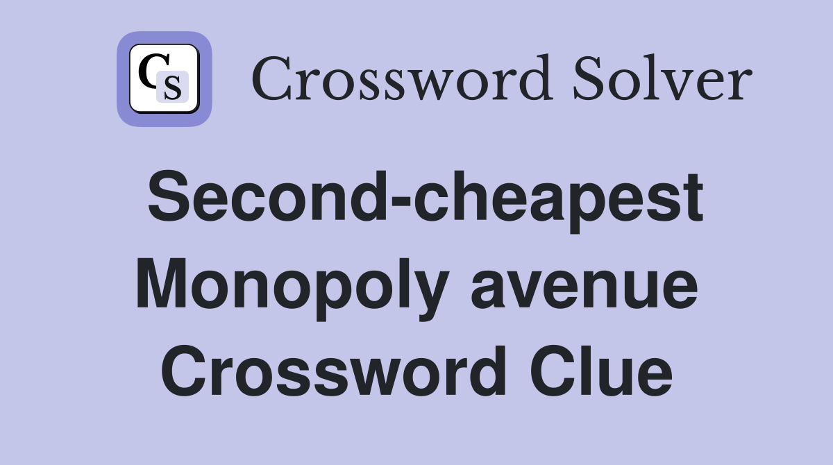 Second-cheapest Monopoly avenue Crossword Clue