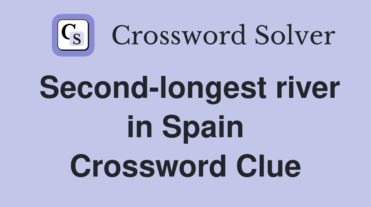 Second-longest river in Spain Crossword Clue