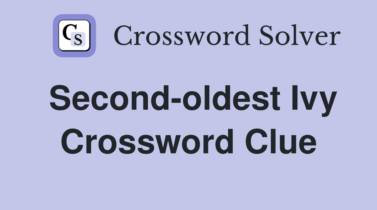 Second-oldest Ivy Crossword Clue