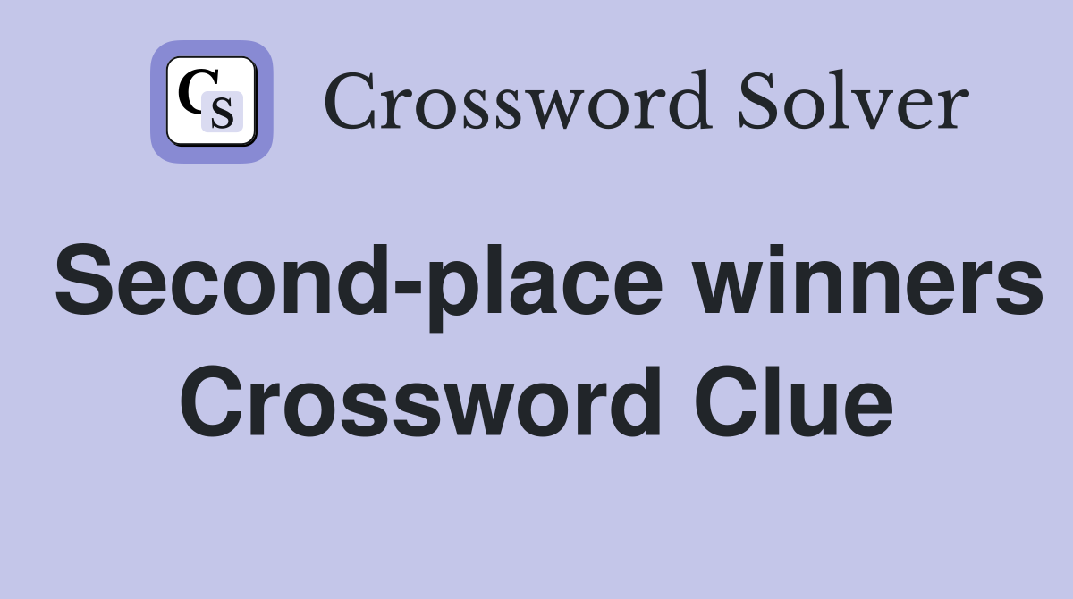 Second-place winners Crossword Clue