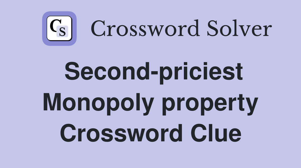 Second-priciest Monopoly property Crossword Clue