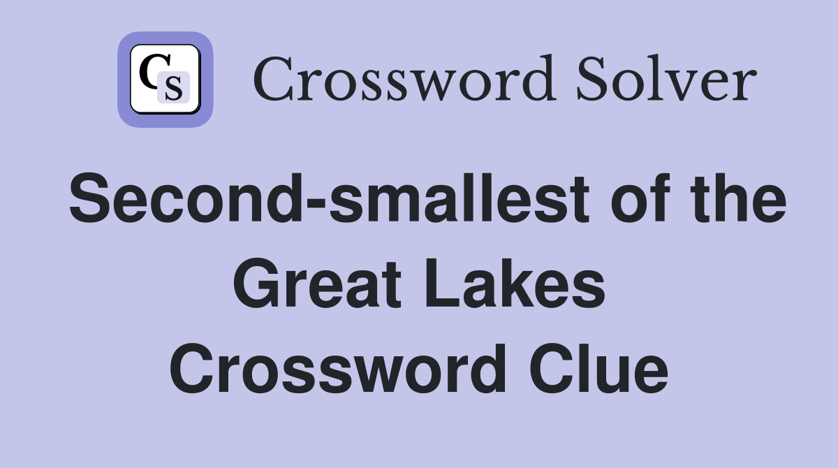 Second-smallest of the Great Lakes Crossword Clue