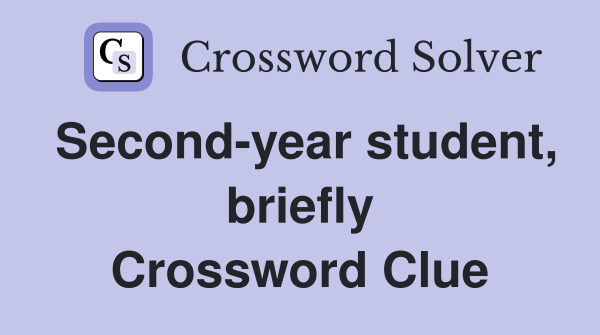 Second-year student, briefly Crossword Clue