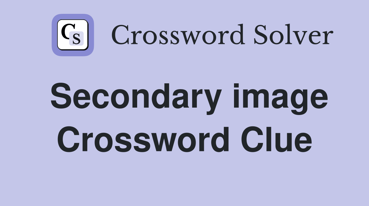 Secondary image Crossword Clue