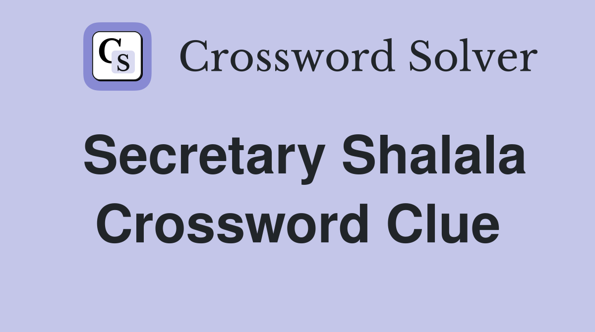 Secretary Shalala Crossword Clue