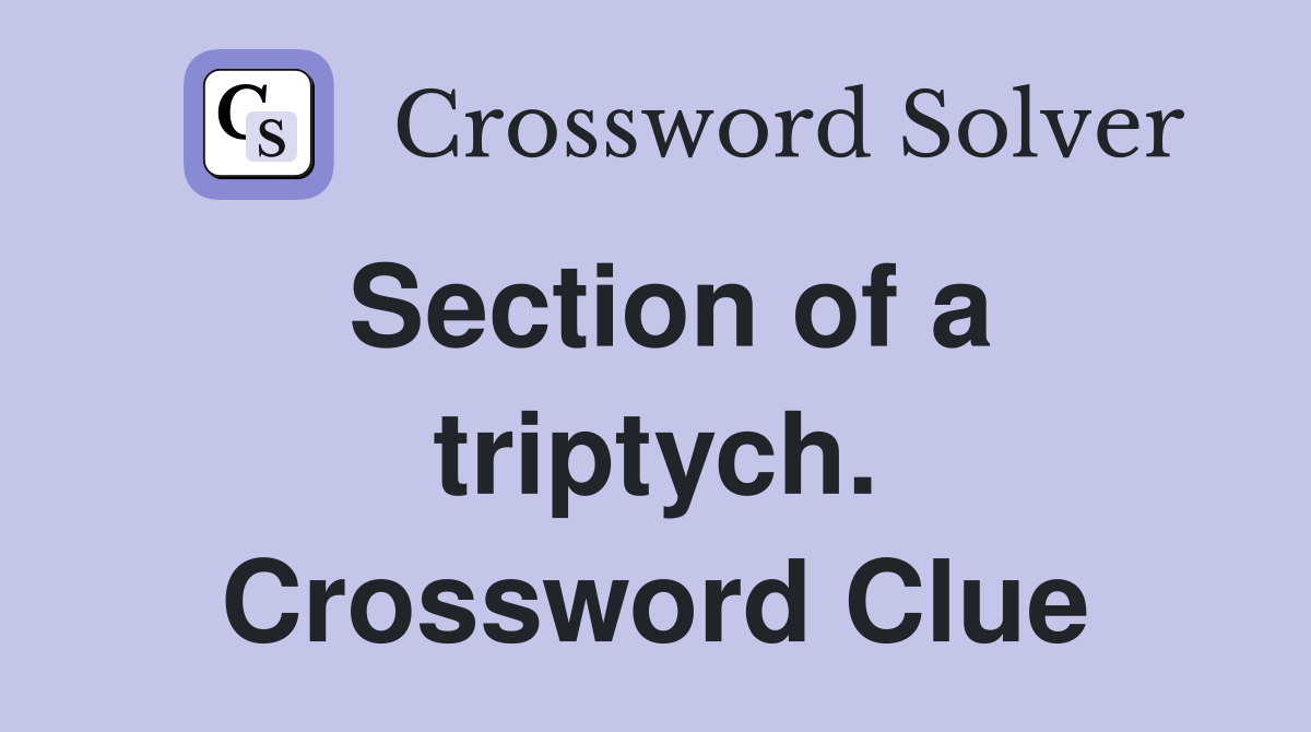 Section of a triptych. Crossword Clue