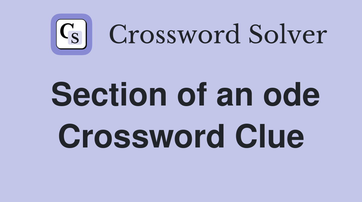 Section of an ode Crossword Clue