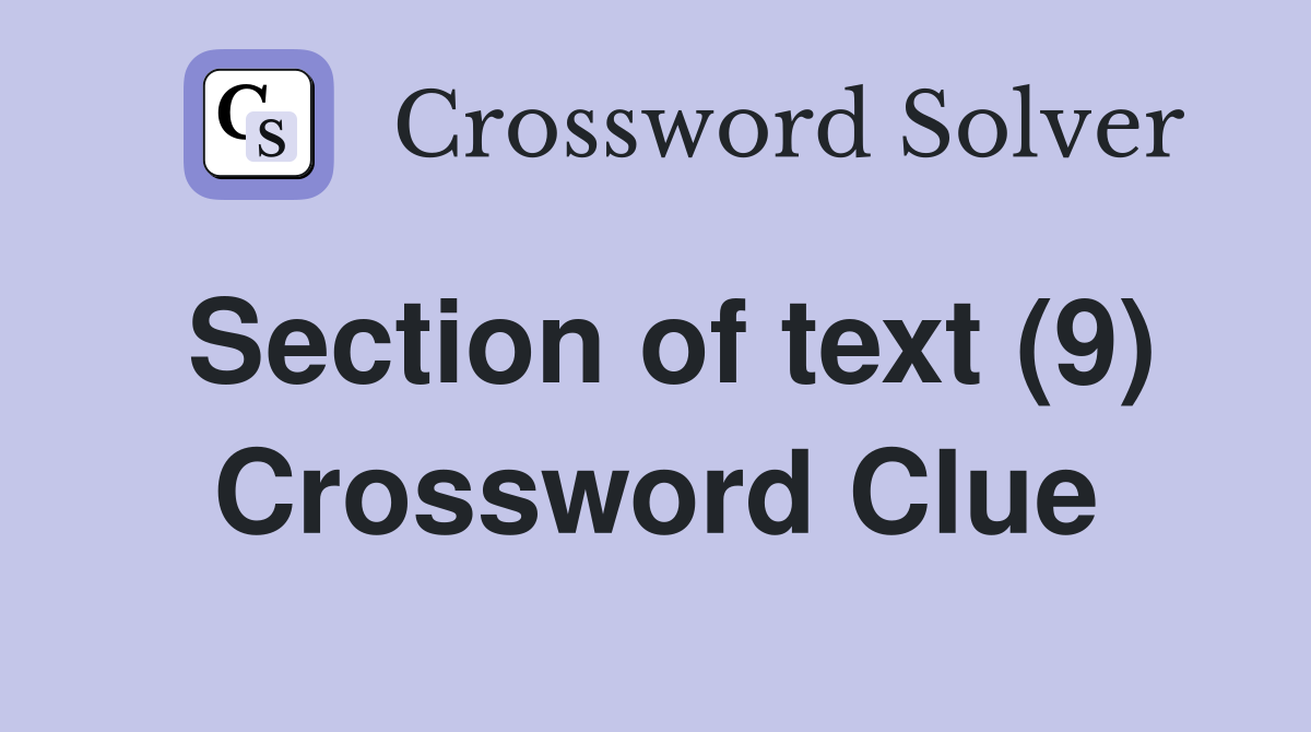Section of text (9) Crossword Clue