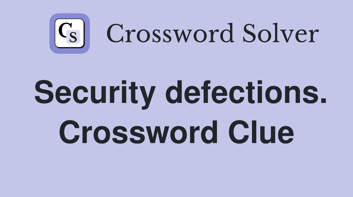 Security defections. Crossword Clue