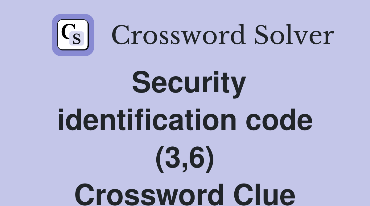 Security identification code (3,6) Crossword Clue