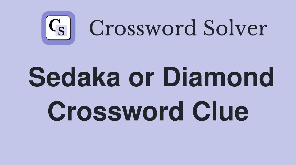 Sedaka or Diamond Crossword Clue