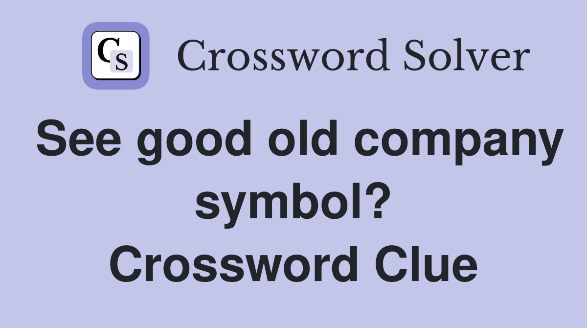 See good old company symbol? Crossword Clue