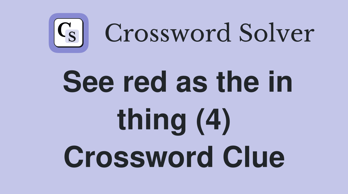 See red as the in thing (4) Crossword Clue