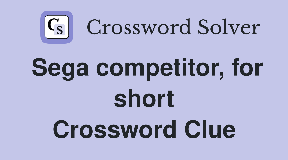 Sega competitor, for short Crossword Clue