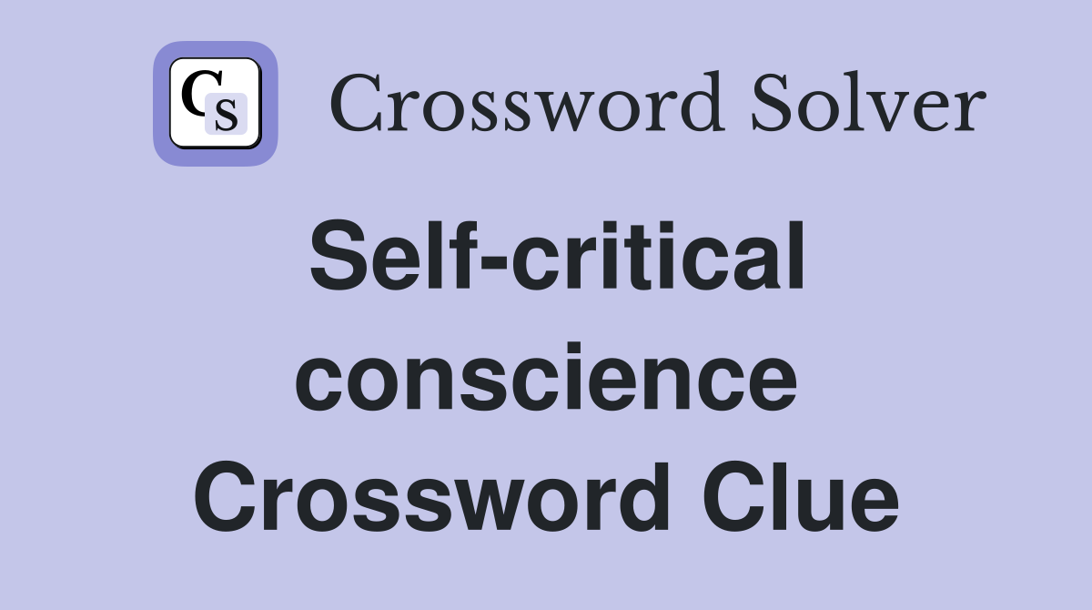 Self-critical conscience Crossword Clue